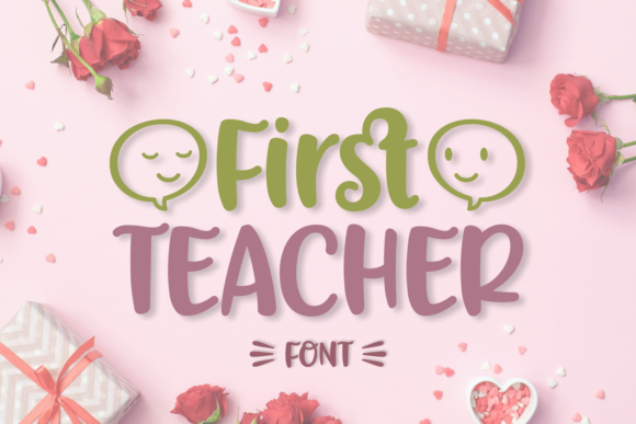 First Teacher: A Script Font That Adds Personality to Campaigns