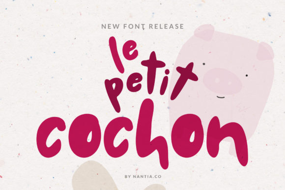 Le Petit Cochon: A Font That Brings Warmth and Personality to Your Brand