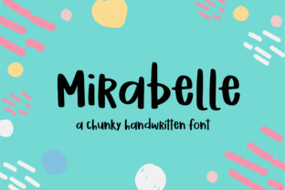 Mirabelle: A Handwritten Font for Dynamic Campaigns